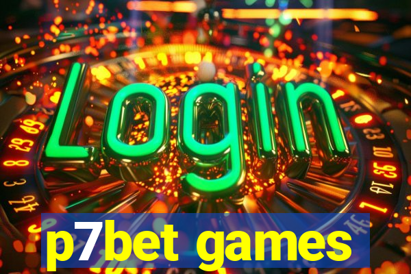 p7bet games